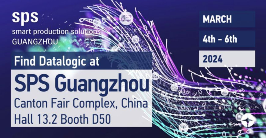 DATALOGIC AND DATASENSING AT SPS GUANGZHOU 2024